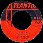 Thirty Days- Clyde McPhatter