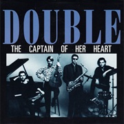 The Captain of Her Heart - Double