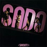 S.A.D.O. - Shout! (1984)