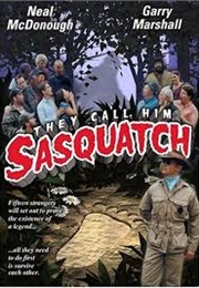 They Call Him Sasquatch (2003)