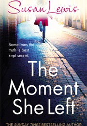 The Moment She Left (Susan Lewis)