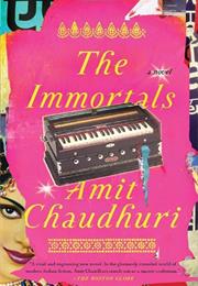 The Immortals by Amit Chaudhuri