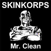 Skinkorps: Mr. Clean