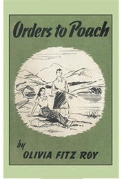 Orders to Poach (Olivia Fitzroy)