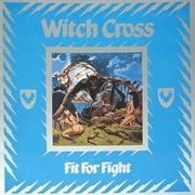 Witch Cross - Fit for Fight (1984)