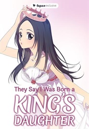 They Say I Was Born a King's Daughter (Kakao Page)