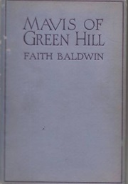 Mavis of Green Hill (Faith Baldwin)