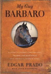 My Guy Barbaro (Edgar Prado)