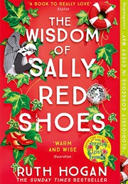 The Wisdom of Sally Red Shoes (Ruth Hogan)