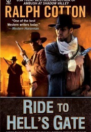 Ride to Hell's Gate (Ralph Cotton)