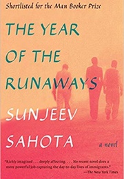 The Year of the Runaways (Sunjeev Sahota)