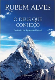 O Deus Que Eu Conheço (Rubem Alves)