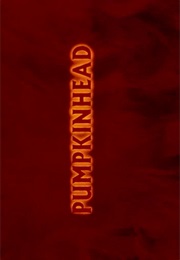 Pumpkinhead. (1988)