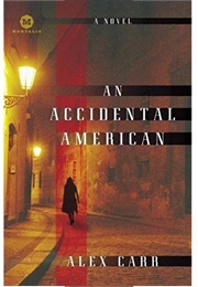 An Accidental American (Alex Carr)