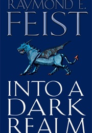 Into a Dark Realm (Raymond E. Feist)