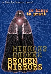 Broken Mirrors (T.A.Pratt)