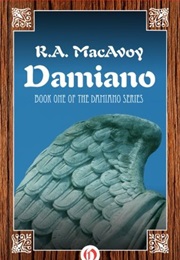 Damiano (R.A. Macavoy)