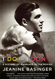 I Do and I Don't (Jeanine Basinger)