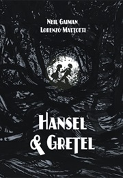 Hansel and Gretel (Neil Gaiman)