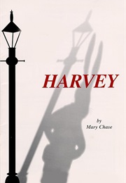 Harvey (Mary Chase)
