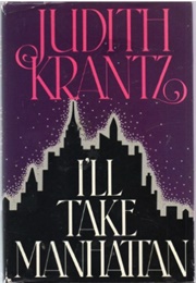 I'll Take Manhattan (Judith Krantz)