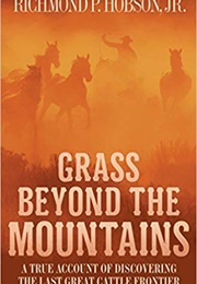 Grass Beyond the Mountains (Richmond P. Hobson, Jr)