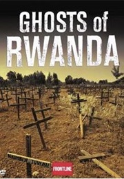 Frontline: Ghosts of Rwanda (2004)