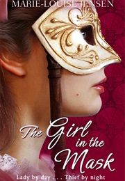 The Girl in the Mask (Marie - Louise Jensen)