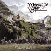 Moongates Guardian - Let Horse Be Bridled, Horn Be Sounded!