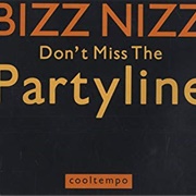 Don&#39;t Stop the Partyline - Bizz Nizz