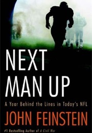 Next Man Up: A Year Behind the Lines in Today&#39;s NFL (John Feinstein)