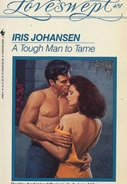A Tough Man to Tame (Iris Johansen)
