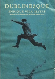 Dublinesque (Enrique Vila-Matas)
