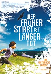 Wer Früher Stirbt, Ist Länger Tot