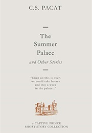 The Summer Palace (C.S. Pacat)