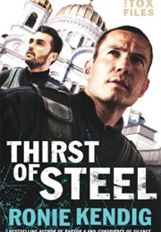 Thirst of Steel (Ronie Kendig)