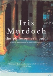 The Philosopher's Pupil (Iris Murdoch)