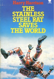 The Stainless Steel Rat Saves the World (Harry Harrison)