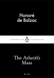 The Atheist&#39;s Mass (Honoré De Balzac)