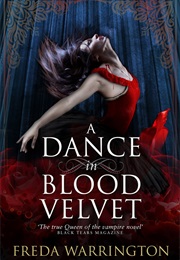 A Dance in Blood Velvet (Freda Warrington)