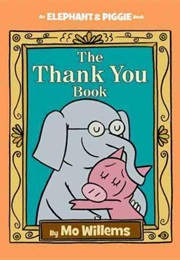 The Thank You Book (Mo Willems)