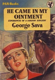 He Came in My Ointment (George Sava)