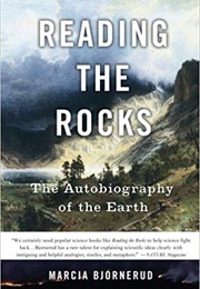 Reading the Rocks: The Autobiography of the Earth (Marcia Bjornerud)