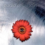 Audio Adrenaline Bloom