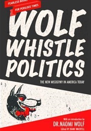 Wolf Whistle Politics (Various Authors)