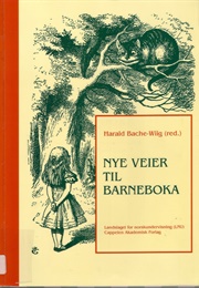 Nye Veier Til Barneboka (Harald Bache-Wiig)