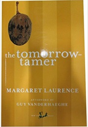 The Tomorrow-Tamer (Margaret Laurence)