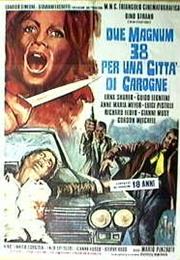 Due Magnum 38 Per Una Città Di Carogne