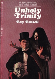 Unholy Trinity (Ray Russell)