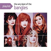 The Bangles - Playlist: The Very Best of the Bangles